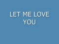 Let me love you (talkbox) Let me love you (talkbox)