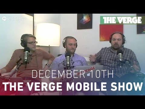 show - Welcome to the 72nd installment of The Verge Mobile Show, a weekly podcast on the latest mobile technology news. In this episode, Dieter Bohn, Dan Seifert, C...