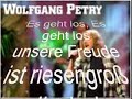wolfgang petry lied]tage vorher freu�n wir uns drauf.