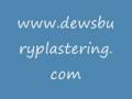 videos de Plasterman - www.dewsburyplastering.com - Shaun Maddox
