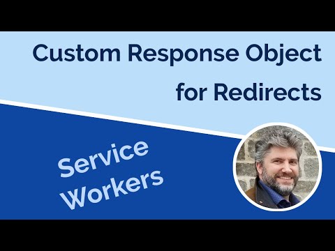 Custom Service Worker Redirects