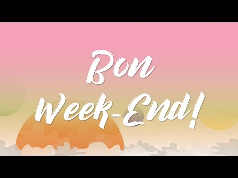 Teaser Bon Week-End !