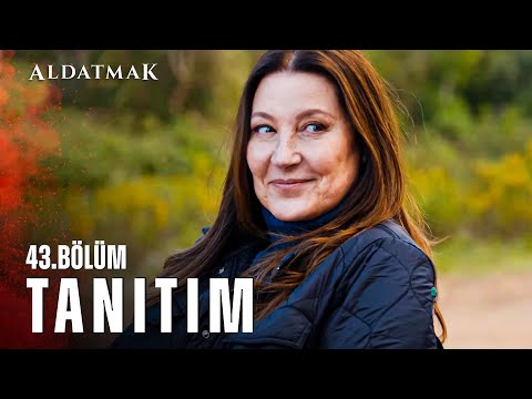 Aldatmak 43. Bölüm Fragmanı                                                                                                                                                                                                                               