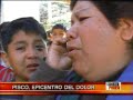 perú: pisco epicentro del dolor 3/3  cuarto poder 19 08 07 