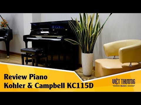 Review và demo piano Kohler & Campbell KC115D