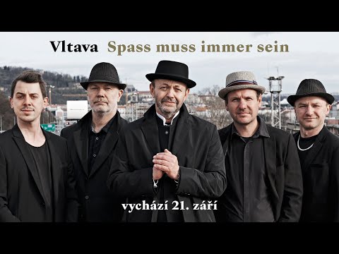 VLTAVA / Spass muss immer sein / vychází ve středu 21. září!