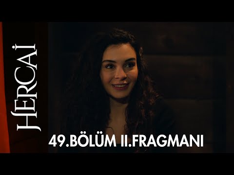 Hercai 49. Bölüm 2. Fragmanı                                                                                                                                                                                                                              