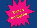 Os Mano - Dan�a do Credo