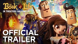 The Book of Life - Official Trailer