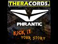 Phrantic -  Kick It