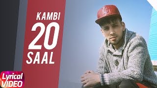 20 Saal (Lyrical)  Kambi  Sukh - E (Muzical Doctor