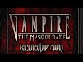 VtM Redemption OST - Redemption Theme Modern VtM Redemption OST - Redemption Theme Modern
