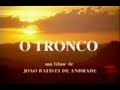 O Tronco - Trailer