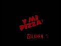 Y mi pizza? vol 1