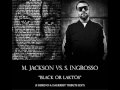 M. Jackson Vs. S. Ingrosso - Black or Laktos (F ...