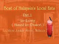 Ho Chak! Best of Malaysia Local Food Part 1