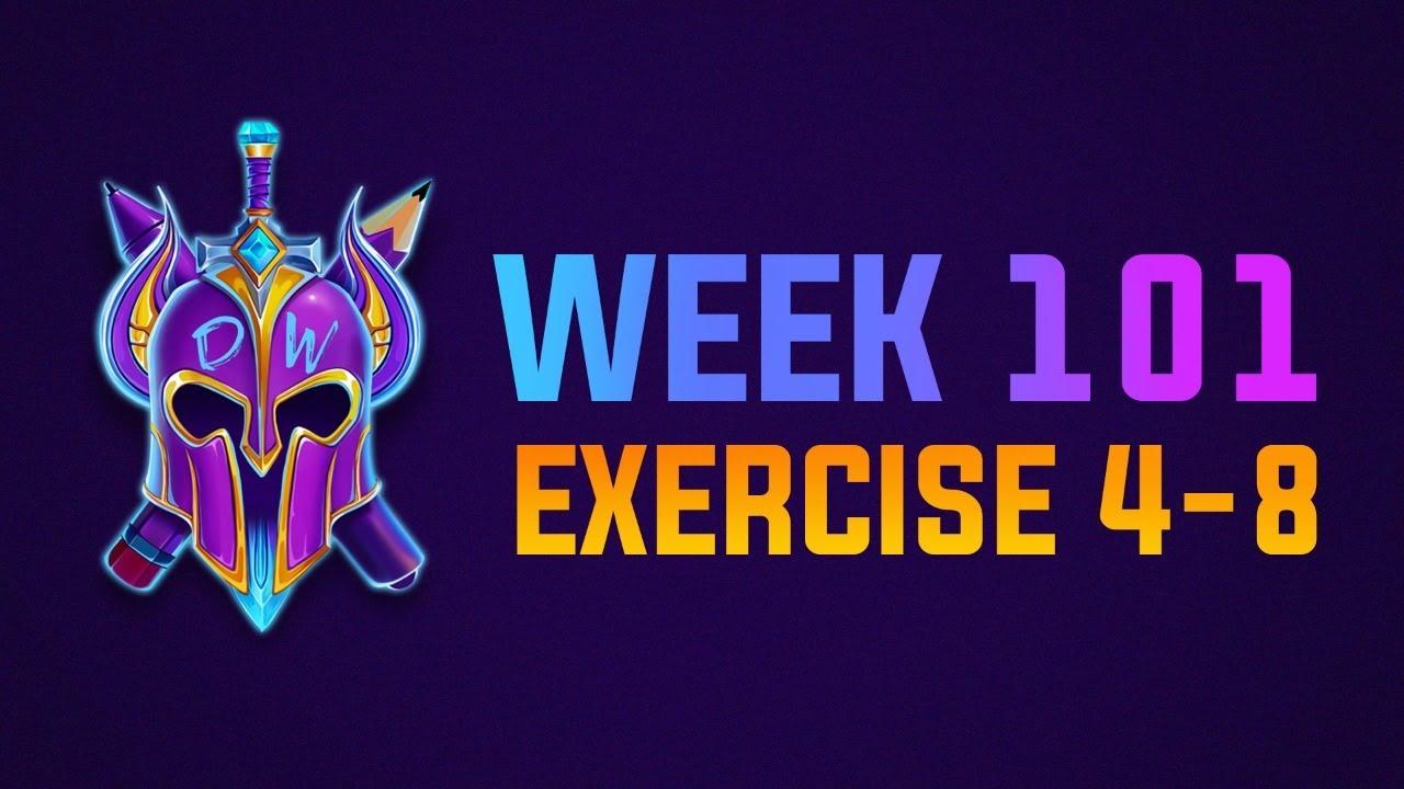 Exercise 4-8 Livestream WEEK 101