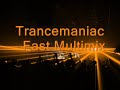 Trancemaniac - Fast Multimix