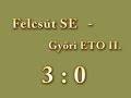 Felcsút SE - Győri ETO II.