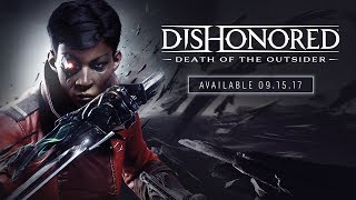 Dishonored: Death of the Outsider 