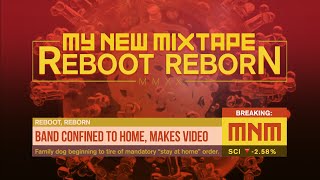 Video: Reboot Reborn for My New Mixtape