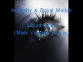 Amphiby & Spiral Motion - Liquid Mask (Mark Versluis Remix)