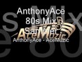 AnthonyAce AceMuzic 80s Sampler