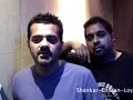 Shankar Ehsaan Loy ,comments on Indian ad Hostel