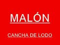 Malón Cancha de lodo(editado)