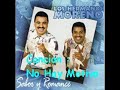 Los Hermanos Moreno - No Hay Motivo Los Hermanos Moreno - No Hay Motivo
