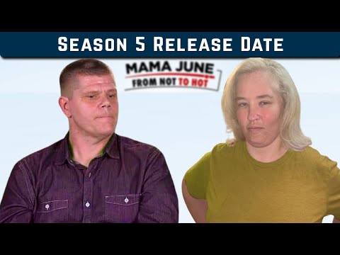 Things to expect from Mama June: From Not To Hot Season 5