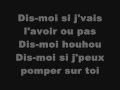 Paroles Dis-moi - Parodie 6-9