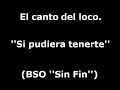 Si pudiera tenerte