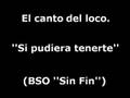 Si pudiera tenerte