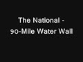 Bekijk muziek clip van The National met 90-Mile Water Wall