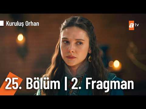 Kuruluş Orhan 25. Bölüm 2.Fragmanı                                                                                                                                                                                                                        