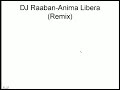DJ Raaban-Anima Libera(Remix)