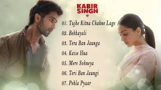 Kabir Singh full songs  Shahid Kapoor Kiara Advani
