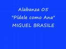 Alabanzas de Miguel Brasile 2 de 6