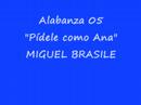 Alabanzas de Miguel Brasile 2 de 6