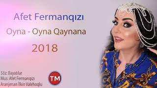 Afet Fermanqizi - Oyna - Oyna Qaynana 2018