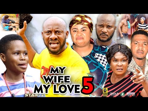 MY WIFE MY LOVE SEASON 5 - Yul Edochie 2020 Latest Nigerian Nollywood Movie Full HD