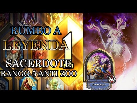 Rumbo a leyenda #4: Mazo de sacerdote anti zoo en rango 5 - Hearthstone