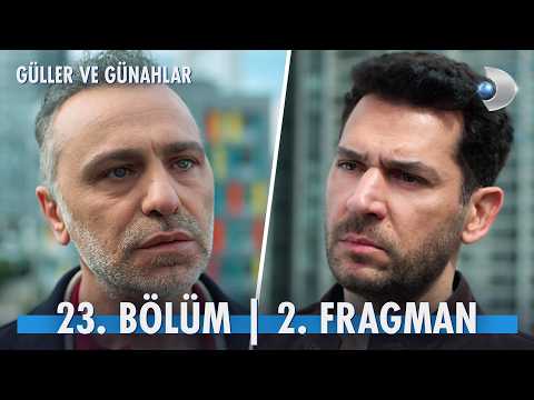 Güller ve Günahlar 23. Bölüm 2. Fragmanı                                                                                                                                                                                                                  