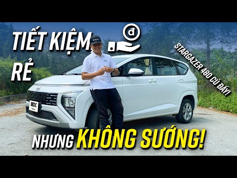 Lựa chọn Hyundai Stargazer Tiêu chuẩn chạy dịch vụ: Rẻ, tiết kiệm nhưng không SƯỚNG!