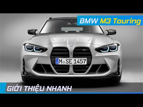 Giới thiệu BMW M3 Touring | Thể thao và thực dụng, đe doạ Audi RS4 Avant | XE24h