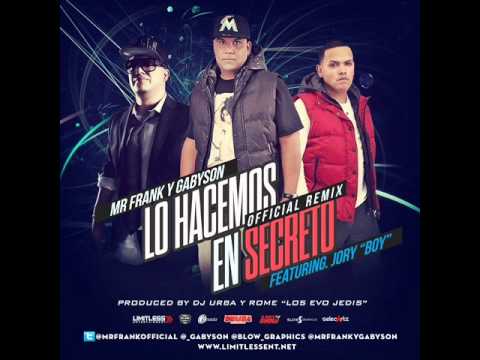 Letra Lo Hacemos en Secreto (Remix) Mr. Frank y Gabyson ft Jory