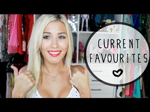 My Current Favourites!