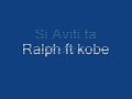 Ralph ft Kobe-Si Ayiti ta kraze