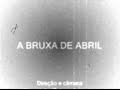 a bruxa de abril